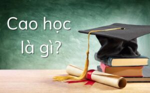 Cao học là gì? Những Điểm Khác Biệt Với Chương Trình Thạc Sĩ