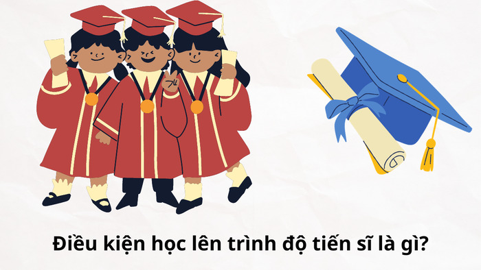 Điều kiện học chương trình tiến sĩ
