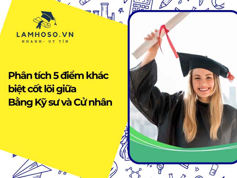 Phân tích 5 điểm khác biệt cốt lõi giữa Bằng Kỹ sư và Cử nhân